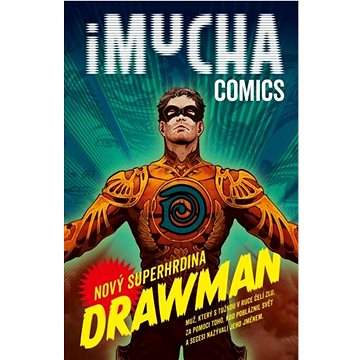 iMucha: Nový superhrdina Drawman