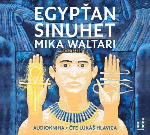 Egypťan Sinuhet - 4 CDmp3 (Čte Lukáš Hlavica) - Mika Waltari