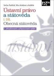 Ústavní právo a státověda I. díl - Obecná státověda - Václav Pavlíček