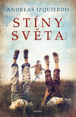 Stíny světa - Andreas Izquierdo