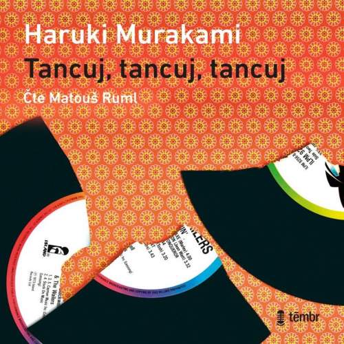 Tancuj, tancuj, tancuj - Haruki Murakami - audiokniha