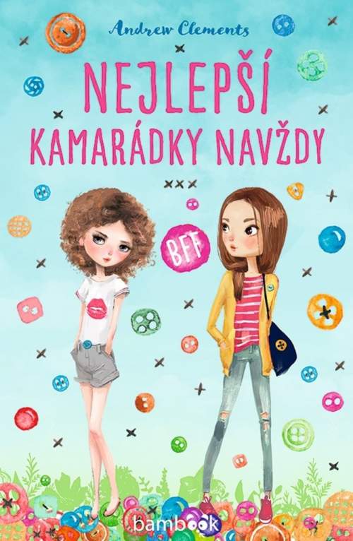 GRADA Nejlepší kamarádky navždy - Andrew Clements