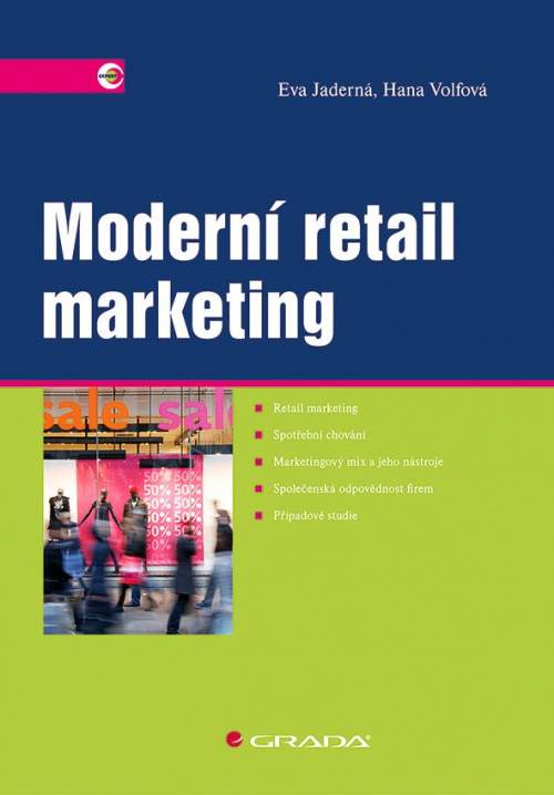 GRADA Moderní retail marketing - Jaderná Eva, Volfová Hana