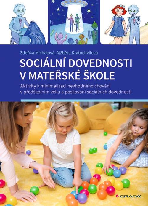 Sociální dovednosti v mateřské škole - Zděňka Michalová, Alžběta Kratochvílová