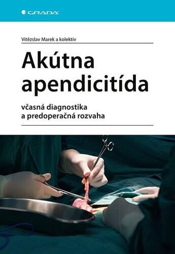 Akútna apendicitída - Marek Vitězslav a kolektiv