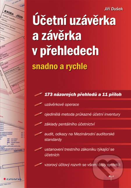 Účetní uzávěrka a závěrka v přehledech - Jiří Dušek