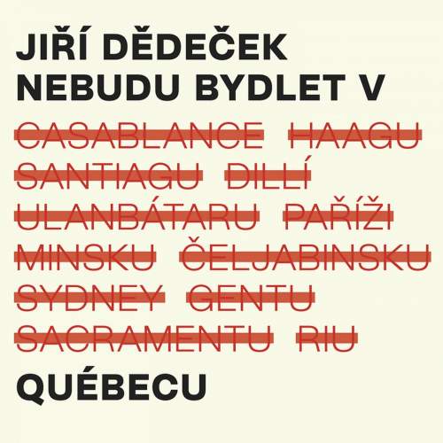 Nebudu bydlet v Québecu - CD