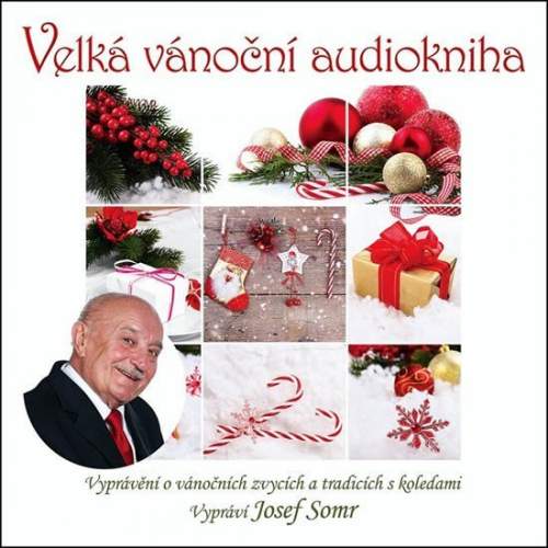 Supraphon Josef Somr: Velká vánoční audiokniha CD-MP3