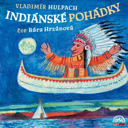 Supraphon Barbora Hrzánová – Hulpach: Indiánské pohádky CD-MP3