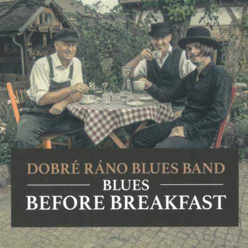 Supraphon Dobré ráno blues band: Blues Before Breakfast CD