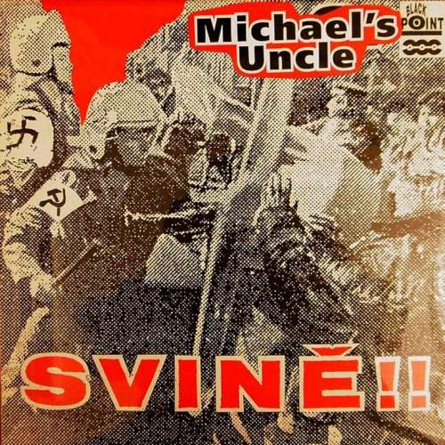 Supraphon Michael´s Uncle: Svině!: Vinyl (LP)