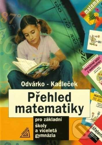 Prometheus Přehled matematiky pro základní školy a víceletá gymnázia - Jiří Kadleček