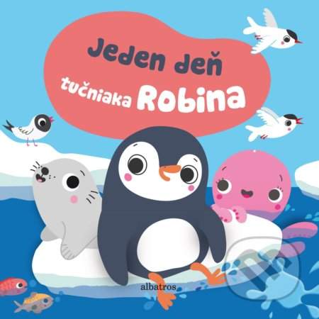 Jeden deň tučniaka Robina - Sigrid Martinez