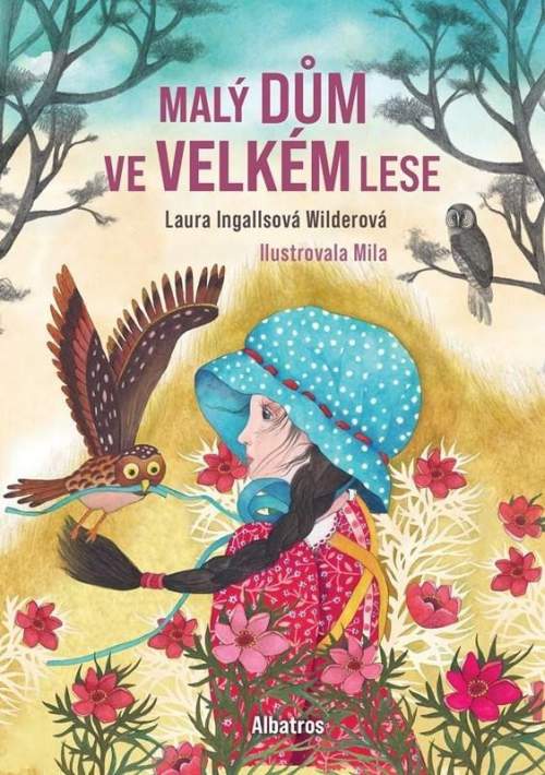 Malý dům ve Velkém lese - Laura Ingalls Wilder