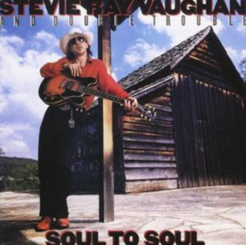 Vaughan Stevie Ray: Soul To Soul CD