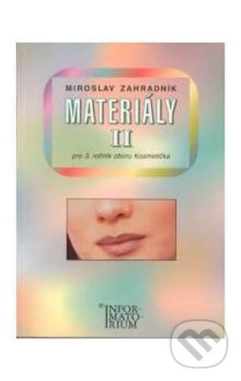 Materiály II - Miroslav Zahradník