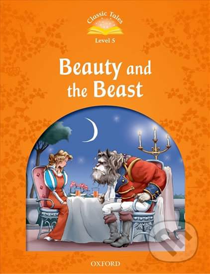 Classic Tales Second Edition Level 5 Beauty and the Beast + Audio MP3 Pack  - Arengo Sue