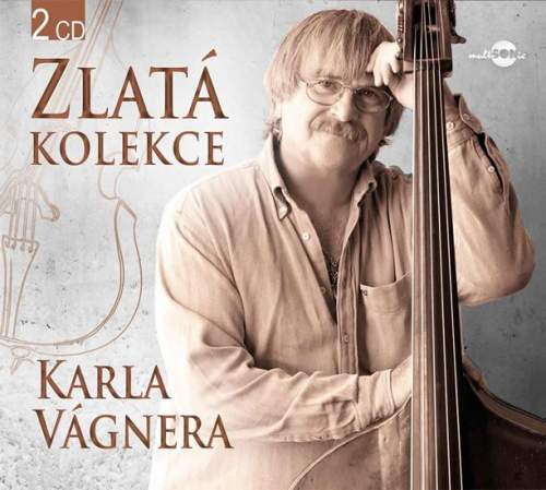 Multisonic Karel Vágner: Zlatá kolekce Karla Vágnera CD