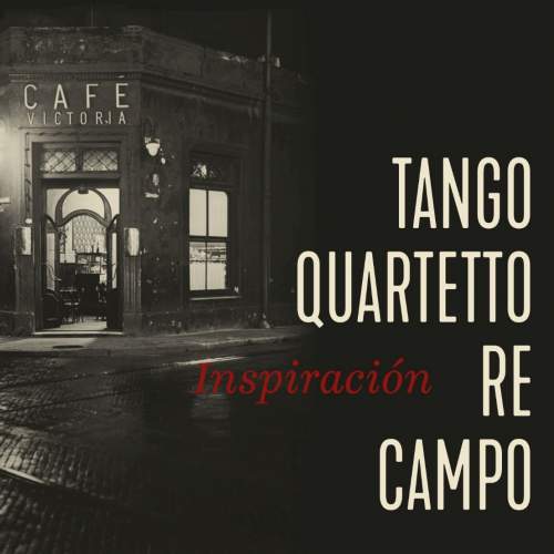 Radioservis Tango Quartetto Re Campo:Inspiración CD