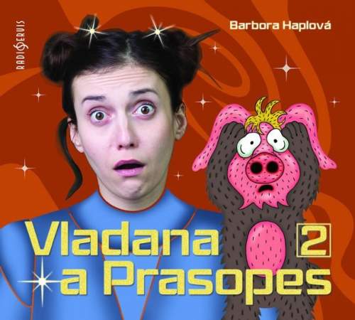 Radioservis Barbora Haplová: Vladana a Prasopes 2 CD