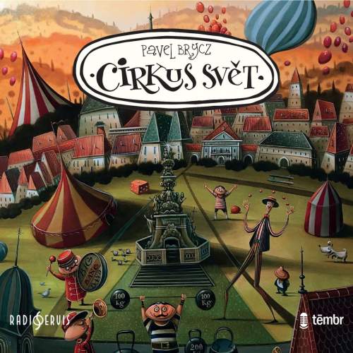Různí interpreti – Brycz: Cirkus Svět CD