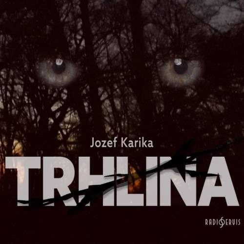 Radioservis Trhlina - Jozef Karika CD