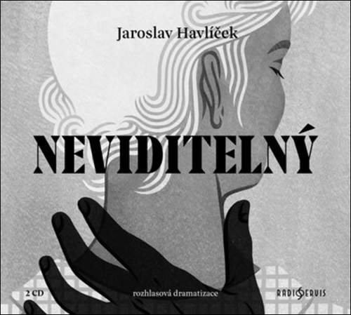 Radioservis Neviditelný - Jaroslav Havlíček CD