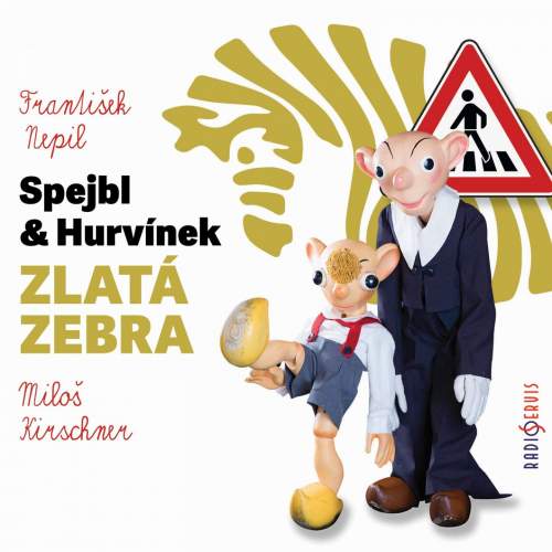 Radioservis Spejbl a Hurvínek Zlatá zebra - František Nepil