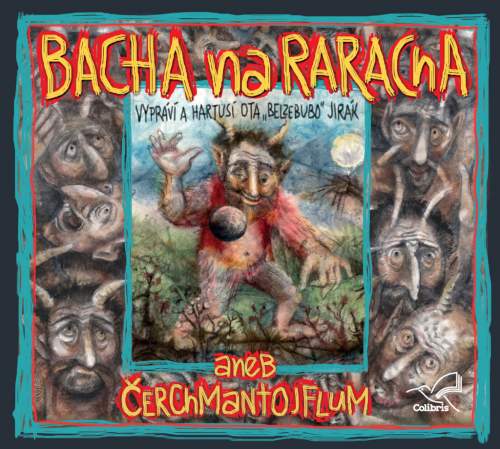Bacha na Raracha aneb Čerchmantojflum - CD - Adamec Radek
