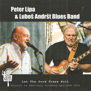 INDIES Let The Good Times Roll -  Luboš Andršt Blues Band, Peter Lipa