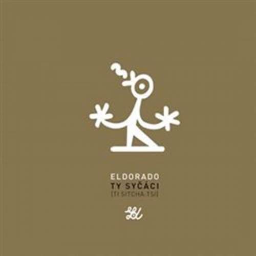 Eldorado - Ty syčáci CD