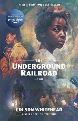 COLSON WHITEHEAD: Underground Railroad