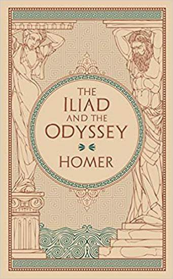 The Iliad and The Odyssey - Homér