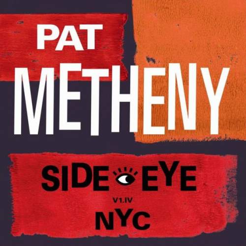 Warner Music PAT METHENY - Side-Eye NYC (V1. Iv) (LP)
