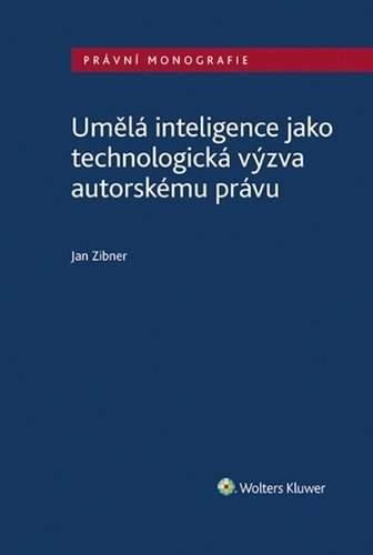 Jan Zibner: Umělá inteligence jako technologická výzva autorskému právu