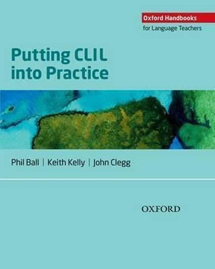 Putting CLIL into Practice - Phil Ball