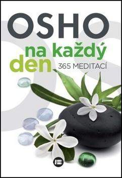 Osho na každý den 365 meditací - Jana Žlábková