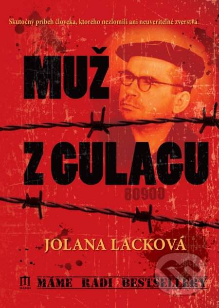 Jolana Lacková: Muž z gulagu