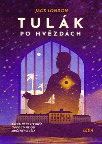 Jack London: Tulák po hvězdách