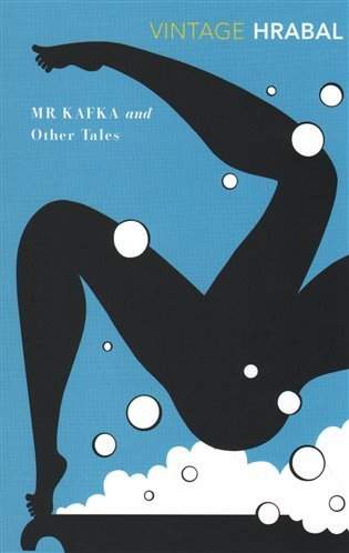 Mr. Kafka and Other Tales - Hrabal Bohumil