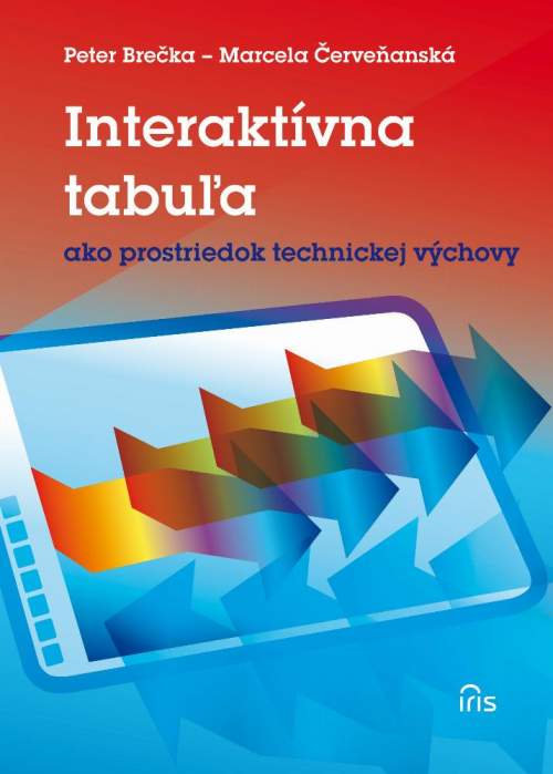 Interaktívna tabuľa ako prostriedok technickej výchovy - Marcela Červeňanská