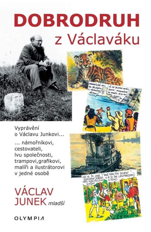 Olympia Dobrodruh z Václaváku - Václav Junek