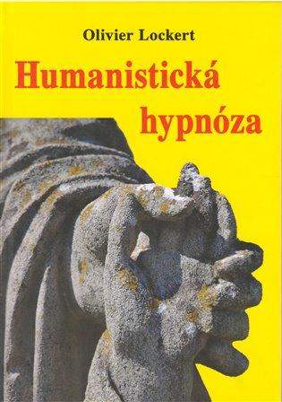 Olivier Lockert: Humanistická hypnóza