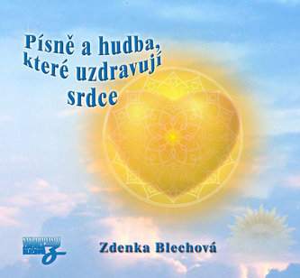 Zdenka Blechová: Písně a hudba, které uzdravují srdce