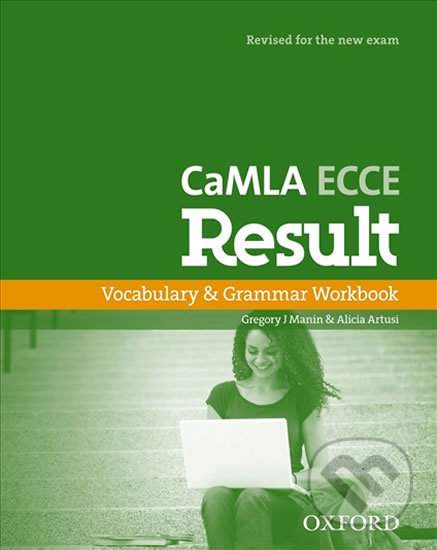CaMLA ECCE Result Vocabulary and Grammar Workbook - Gregory J. Manin