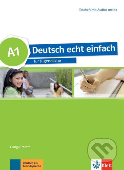 Deutsch echt einfach! 1 (A1) – Testheft - Klett