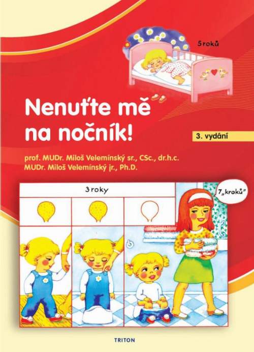 Nenuťte mě na nočník! - Velemínský Miloš