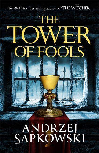 Andrzej Sapkowski: Tower of Fools