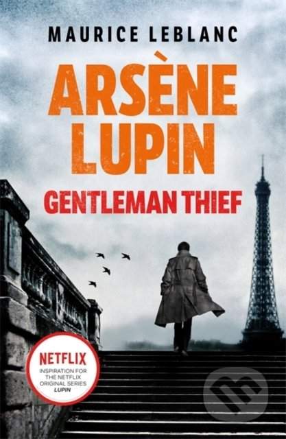 MAURICE LEBLANC: Arsene Lupin, Gentleman-Thief