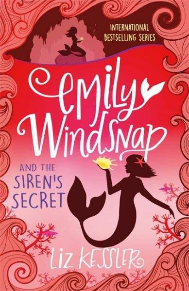 Liz Kessler: Emily Windsnap and the Siren's Secret (book 4)